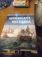 Sj&ouml;krigets historia : sj&ouml;slag, taktik och fartyg fr&aring;n antiken till nutid