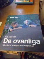 De ovanliga : m&auml;nniskor som g&aring;r mot str&ouml;mmen