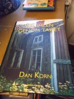 Se himlen genom taket : levnadsvisdom fr&aring;n annorlunda v&auml;stg&ouml;tar