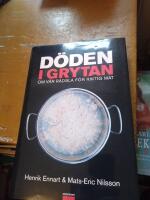 D&ouml;den i grytan : om v&aring;r r&auml;dsla f&ouml;r riktig mat