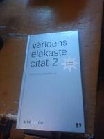 V&auml;rldens elakaste citat. 2 : nu &auml;nnu elakare