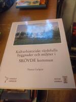 Kulturhistoriskt v&auml;rdefulla byggnader och milj&ouml;er i Sk&ouml;vde kommun : landsbygden