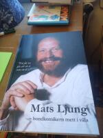 Mats Ljung : bondkomikern mett i v&auml;la