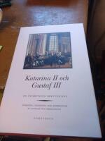 Katarina II och Gustaf III : en &aring;terfunnen brevv&auml;xling