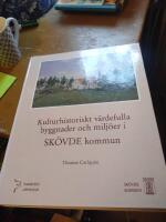 Kulturhistoriskt v&auml;rdefulla byggnader och milj&ouml;er i Sk&ouml;vde kommun : landsbygden