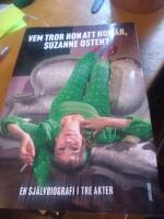 Vem tror hon att hon &auml;r, Suzanne Osten? : en sj&auml;lvbiografi i tre akter