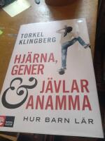 Hj&auml;rna, gener och j&auml;vlar anamma : hur barn l&auml;r