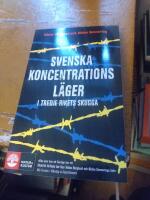 Svenska koncentrationsl&auml;ger i tredje rikets skugga