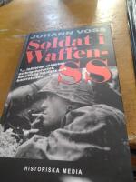 Soldat i Waffen-SS : ett &ouml;gonvittne ber&auml;ttar