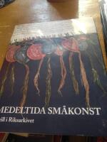 Medeltida sm&aring;konst : sigill i Riksarkivet