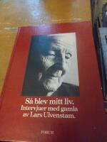 S&aring; blev mitt liv : intervjuer med gamla