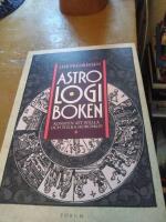Astrologiboken - [konsten att st&auml;lla och tolka horoskop]