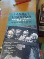 Landet utanf&ouml;r : Sverige och kriget 1940-1942