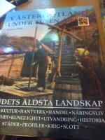 V&auml;sterg&ouml;tland under tusen &aring;r - landets &auml;ldsta landskap : [natur, kultur, hantverk, handel, n&auml;ringsliv ...]