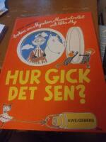 Hur gick det sen? : [boken om Mymlan, Mumintrollet och lilla My]