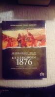 Little Bighorn 1876 : general Custers v&auml;g mot katastrofen