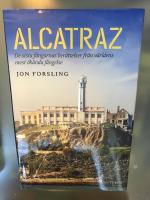 Alcatraz : de sista f&aring;ngarnas ber&auml;ttelser fr&aring;n v&auml;rldens mest &ouml;k&auml;nda f&auml;ngelse
