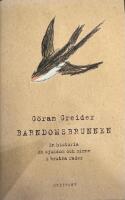 Barndomsbrunnen : en historia om sjukdom och minne i brutna rader