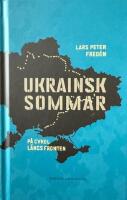 Ukrainsk sommar - p&aring; cykel l&auml;ngs fronten
