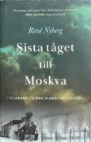 Sista t&aring;get till Moskva