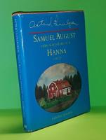Samuel August fr&aring;n Sevedstorp och Hanna i Hult : barndomsminnen och ess&auml;er