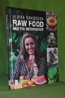 Raw food med tv&aring; detoxveckor