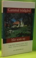 Gammal tr&auml;dg&aring;rd blir som ny