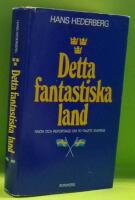 Detta fantastiska land : fakta och reportage om 70-talets Sverige