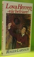 Lova Herren - v&aring;r befriare!