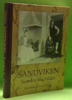Sandviken : hundra &aring;r i bilder