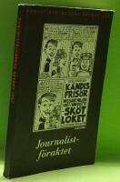 Journalistf&ouml;raktet : Publicistklubbens &aring;rsbok 1997