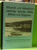 Historik och h&auml;ndelser omkring byarna Billa, Billsta och Happsta