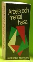 Arbete och mental h&auml;lsa
