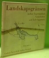 Landskapsgr&auml;nsen mellan &Aring;ngermanland, V&auml;sterbotten och &Aring;sele lappmark