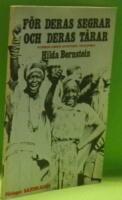F&ouml;r deras segrar och deras t&aring;rar : Kvinnor under apartheid i Sydafrika