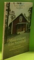 Missionshuset fr&aring;n Svenshult : om v&auml;ckelsen och Skansens missionshus