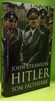 Hitler som f&auml;ltherre