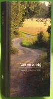 V&auml;rt en omv&auml;g : v&auml;gvisare till 30 kulturminnen i Sverige