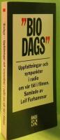 Biodags : Uppfattningar och synpunkter i radio om v&aring;r tid i filmen