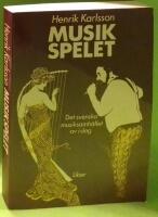 Musikspelet : det svenska musiksamh&auml;llet av i dag