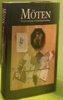 M&ouml;ten : 18 ess&auml;er om konst ur Nationalmusei samlingar : en konstbok fr&aring;n Nationalmuseum