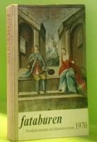 Fataburen 1970 : Nordiska museets och Skansens &aring;rsbok