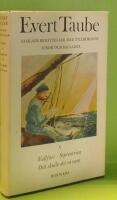 Evert Taube : Samlade ber&auml;ttelser med tillh&ouml;rande visor och ballader : V : Vallfart. Septentrion. Och skulle det s&aring; vara