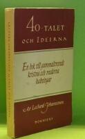 40-talet och id&eacute;erna : en bok till gammaltroende kristna och moderna hedningar