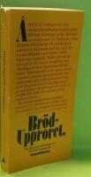 Br&ouml;dupproret : kring en revolt i J&ouml;nk&ouml;ping 1855 : [en dokument&auml;rroman]