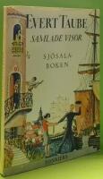 Samlade visor : Sj&ouml;salaboken : Nya dikter och melodier av Evert Taube : F&ouml;r luta, gitarr och piano av Lille Bror S&ouml;derlundh