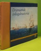 Dramatisk &ouml;rlogshistoria