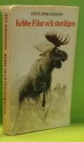 Kebbe Filur och stor&auml;lgen : jaktbok