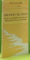 Varandra till tj&auml;nst : ett brev om bibelns m&auml;nniskosyn till&auml;mpad i kyrka och samh&auml;lle