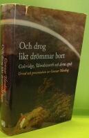 Och drog likt dr&ouml;mmar bort